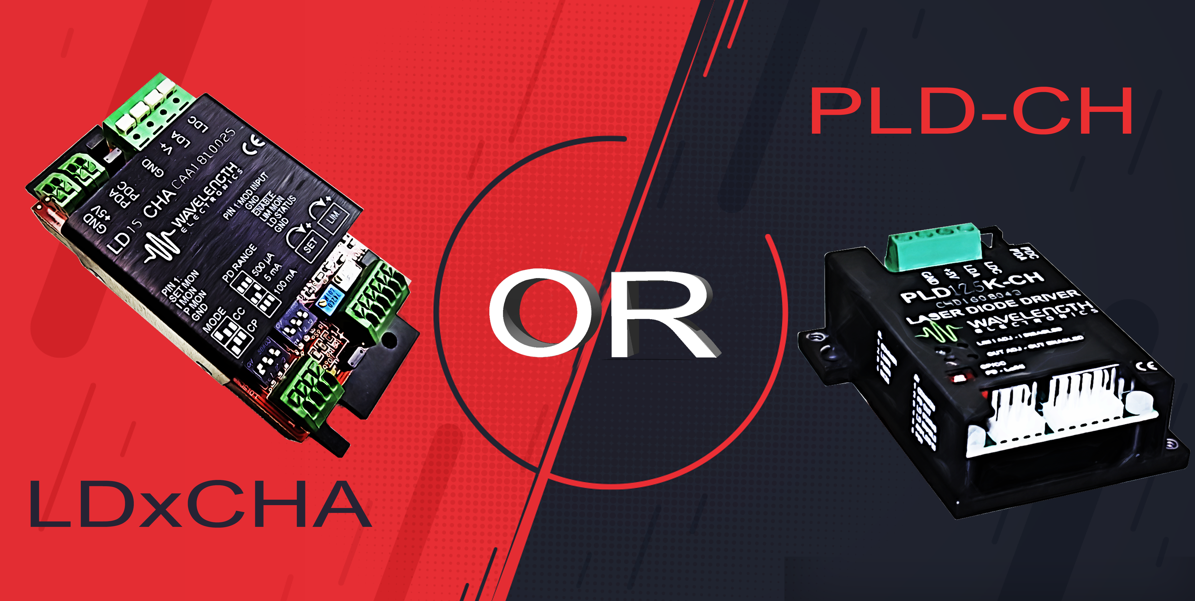 PLD-CH or LDxCHA Laser Diode Driver?